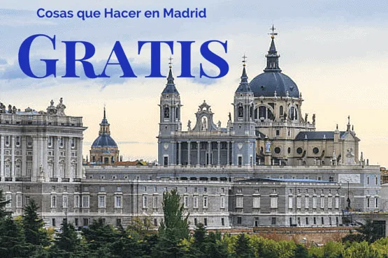 Cosas que Hacer en Madrid Gratis