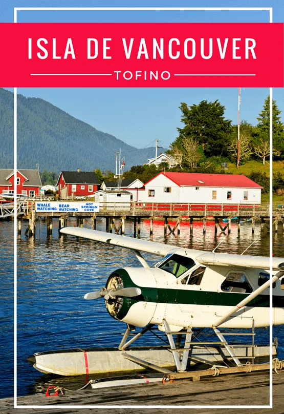 Isla de Vancouver Guia de Tofino