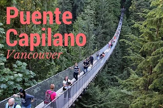 Puente Colgante de Capilano en Vancouver