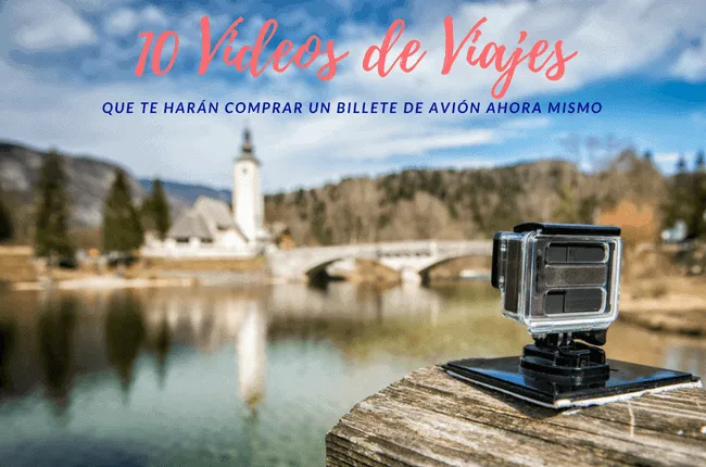 Videos de Viajes por el mundo