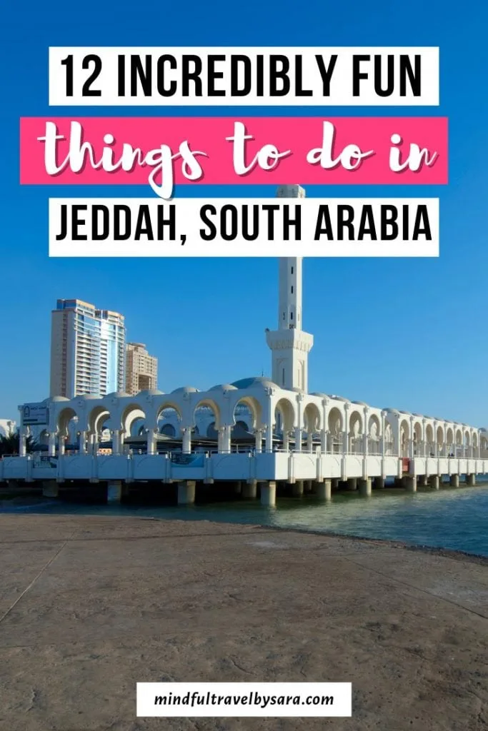 Things to do in Jeddah Saudi Arabia 683x1024