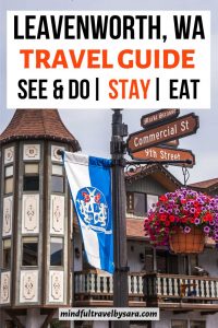 Are you traveling to Leavenworth and looking for what to do? This Leavenworth travel guide will give you all the best things to do in Leavenworth in every season. Whether you want to visit Leavenworth in summer, winter, or spring, there is something for you to do. The post also gives ideas on where to stay in Leavenworth plus where to eat in Leavenworth to fully enjoy this Bavarian town in Washington state.