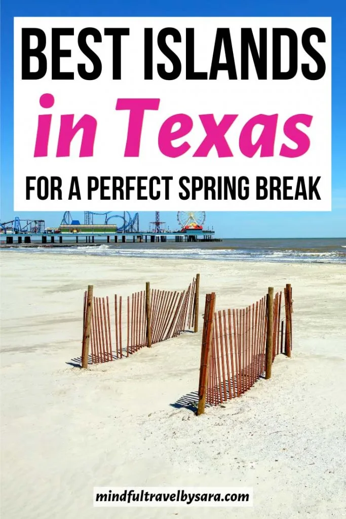 3 Best Texas Islands to Spend your Spring Break