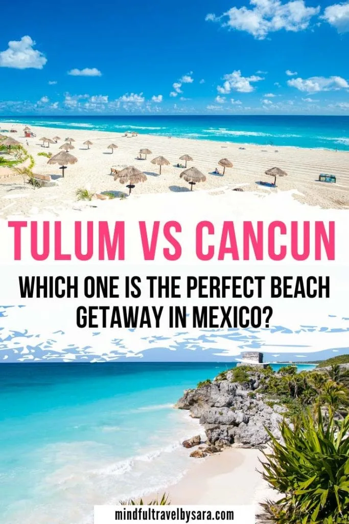 Tulum vs Cancun | Picking Your Next Vacation Destination