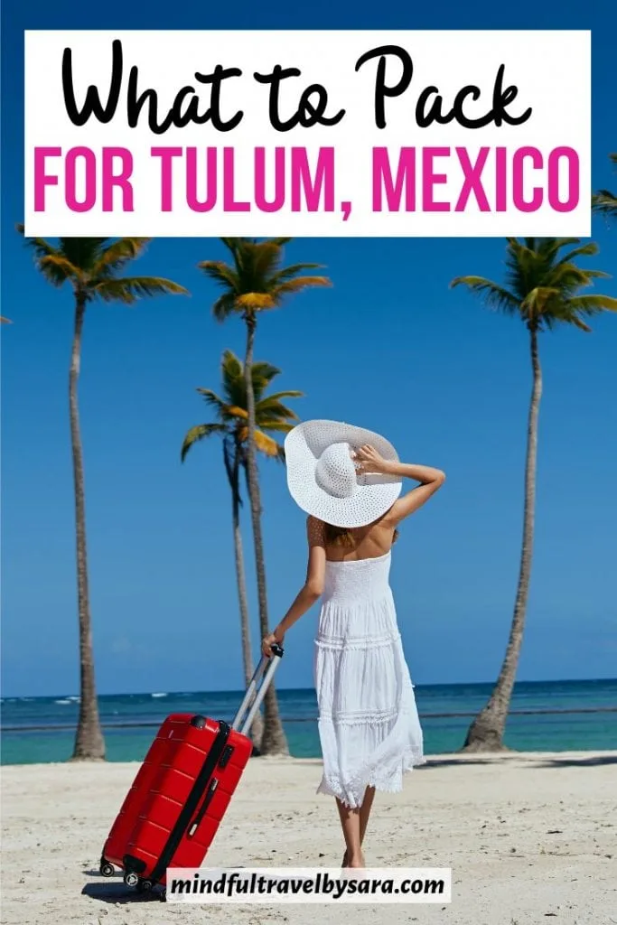 Tulum Packing List: What to Pack, Outfit Ideas & More