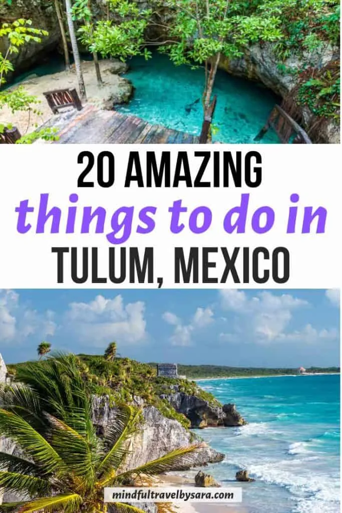 20 Best Things to do in Tulum Mexico + Travel Tips!