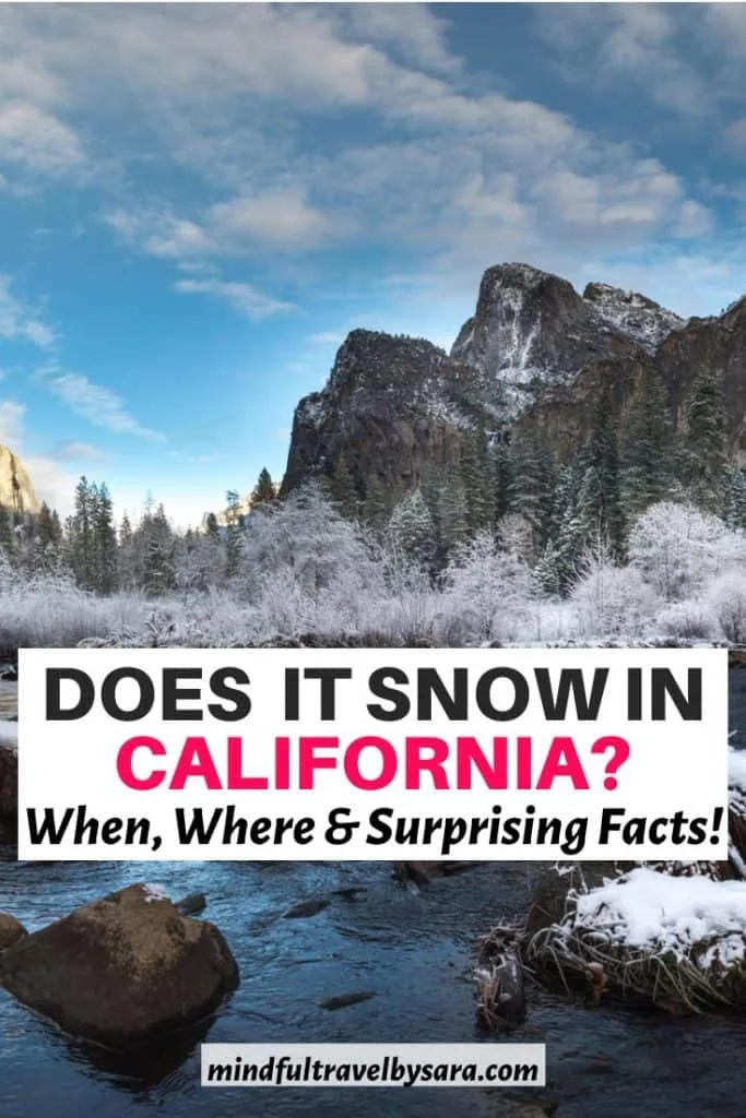 Does it snow in California? When, Where & Surprising Facts!